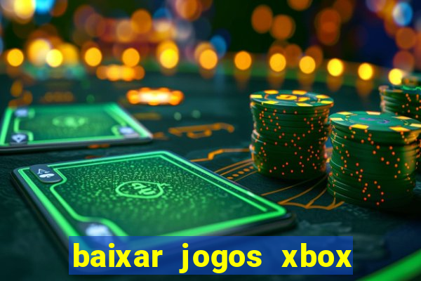 baixar jogos xbox 360 iso usando utorrent